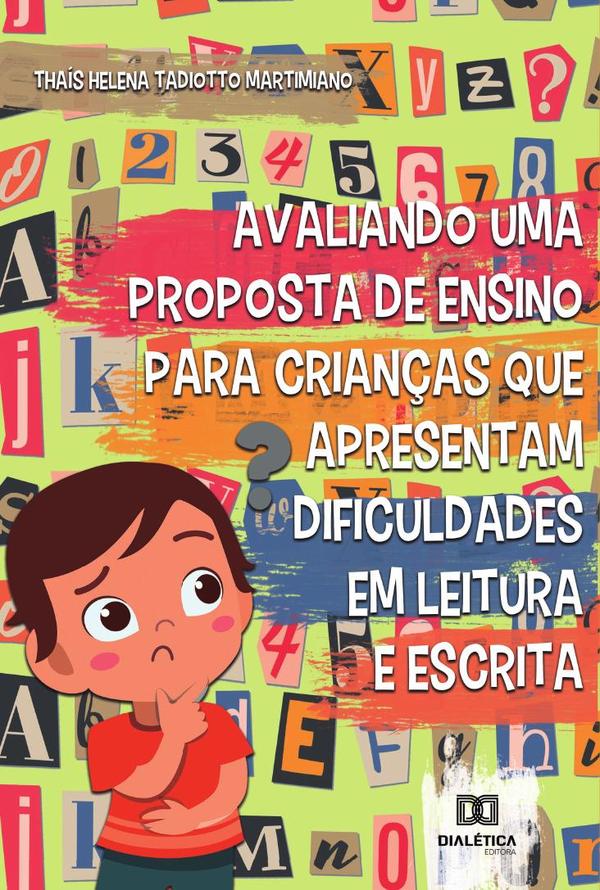 Avaliando uma proposta de ensino para crianças que apresentam dificuldades em leitura e escrita