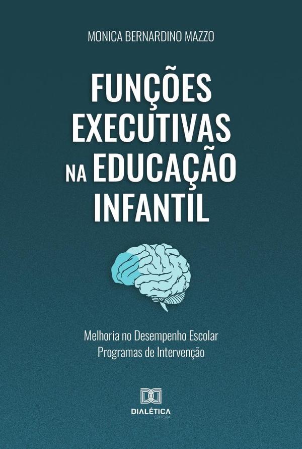 Funções Executivas na Educação Infantil