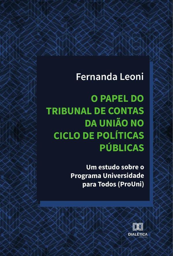O papel do Tribunal de Contas da União no ciclo de políticas públicas