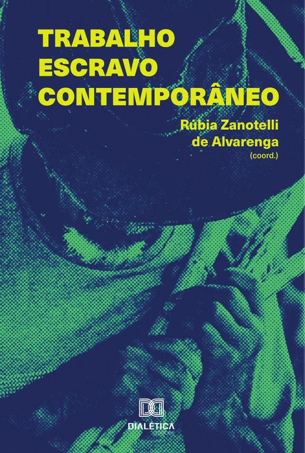 Trabalho escravo contemporâneo