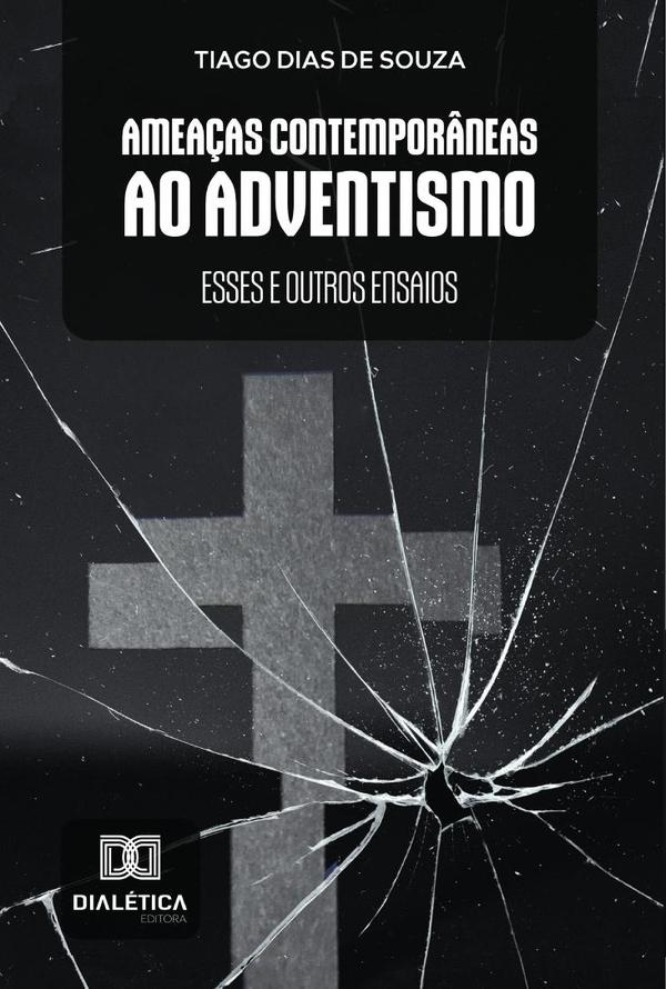 Ameaças Contemporâneas ao Adventismo