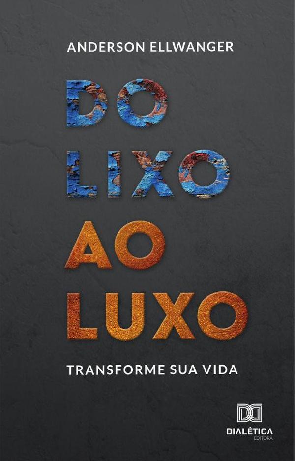 Do Lixo ao Luxo