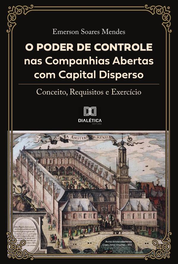 O poder de controle nas companhias abertas com capital disperso