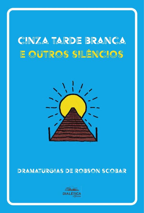 Cinza Tarde Branca e outros silêncios