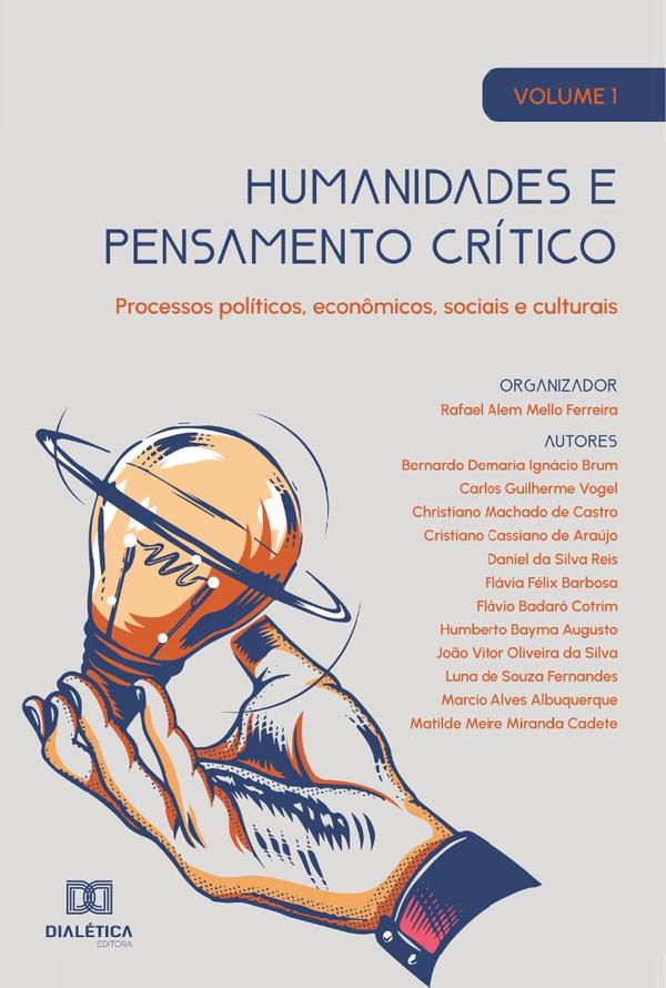 Humanidades e pensamento crítico - processos políticos, econômicos, sociais e culturais