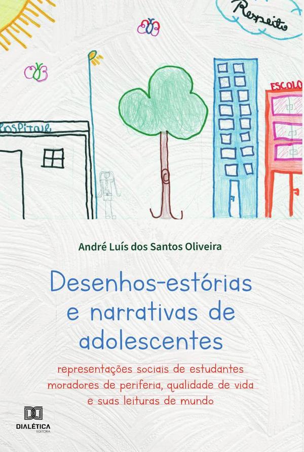 Desenhos-estórias e narrativas de adolescentes