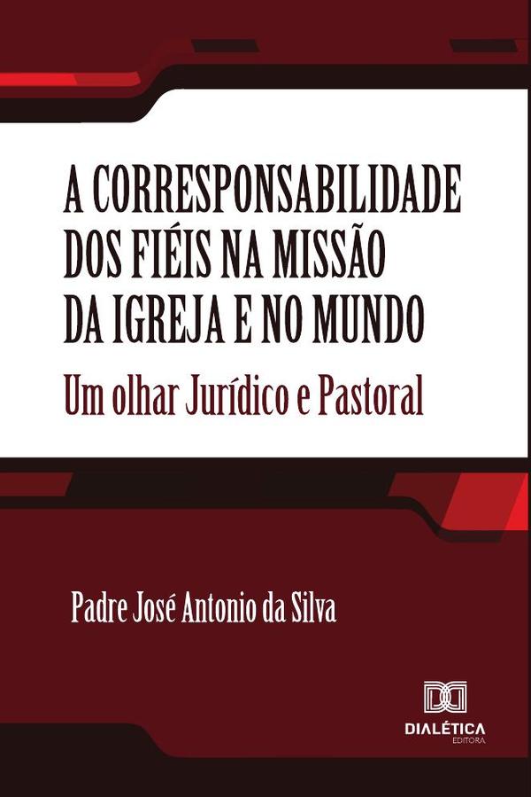 A corresponsabilidade dos fiéis na missão da Igreja e no mundo