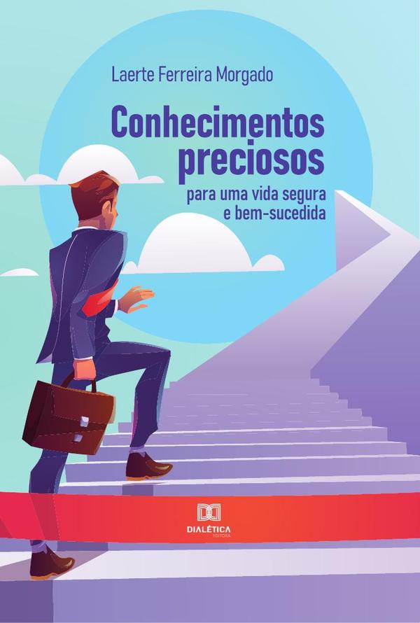 Conhecimentos preciosos para uma vida segura e bem-sucedida