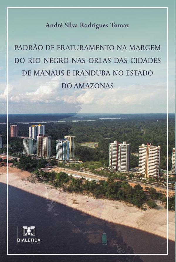 Padrão de fraturamento na margem do rio Negro nas orlas das cidades de Manaus e Iranduba no Estado do Amazonas