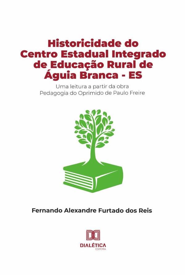 Historicidade do Centro Estadual Integrado de Educação Rural de Águia Branca - ES
