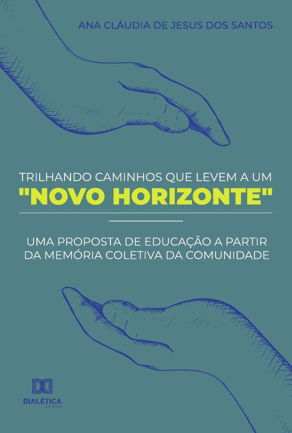 Trilhando Caminhos que Levem a um "Novo Horizonte"