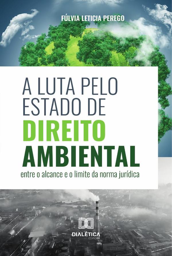 A luta pelo Estado de Direito Ambiental