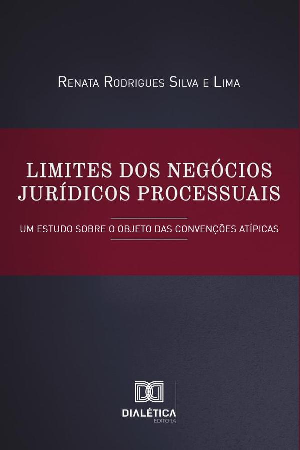 Limites dos negócios jurídicos processuais