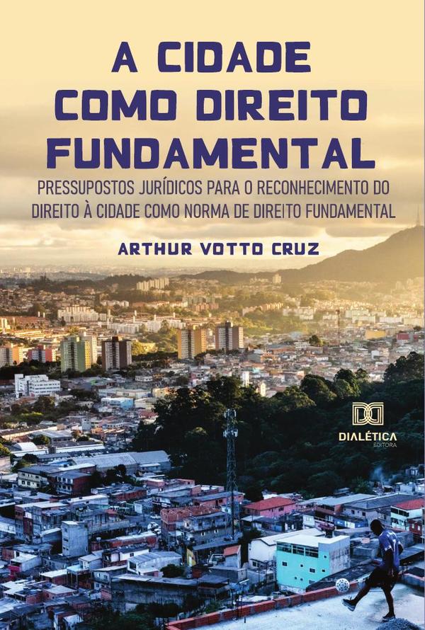 A cidade como direito fundamental