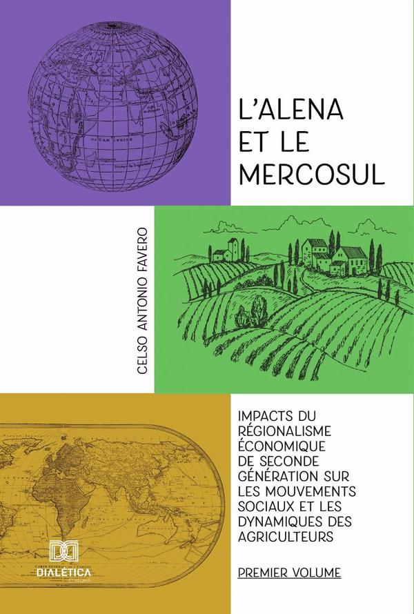 L’alena et le Mercosul - Volume 1