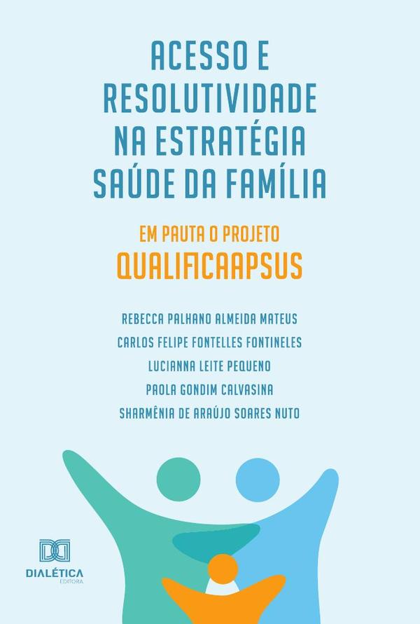 Acesso e Resolutividade na Estratégia Saúde da Família