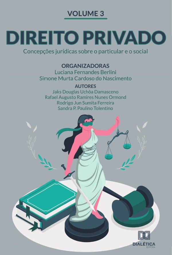 Direito Privado - concepções jurídicas sobre o particular e o social