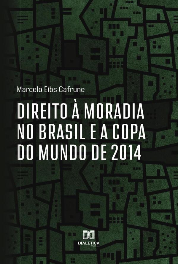 Direito à Moradia no Brasil e a Copa do Mundo de 2014