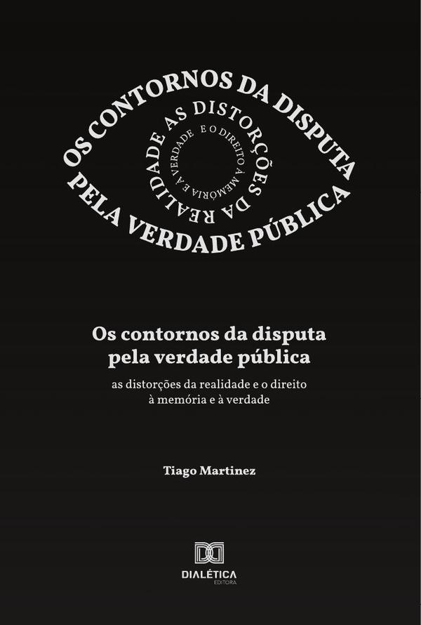 Os contornos da disputa pela verdade pública