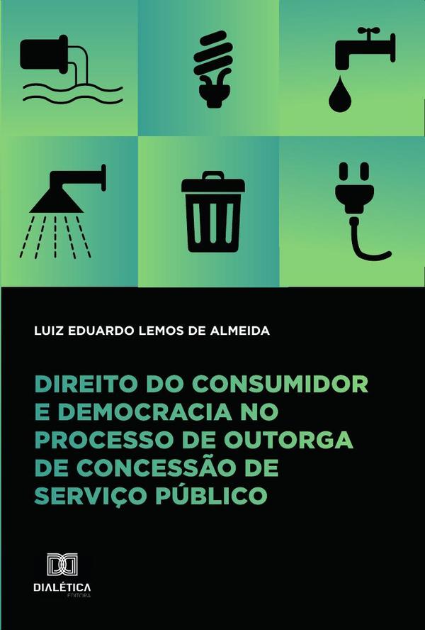 Direito do consumidor e democracia no processo de outorga de concessão de serviço público