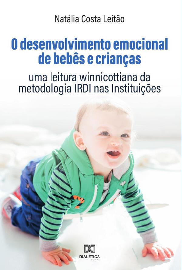 O desenvolvimento emocional de bebês e crianças