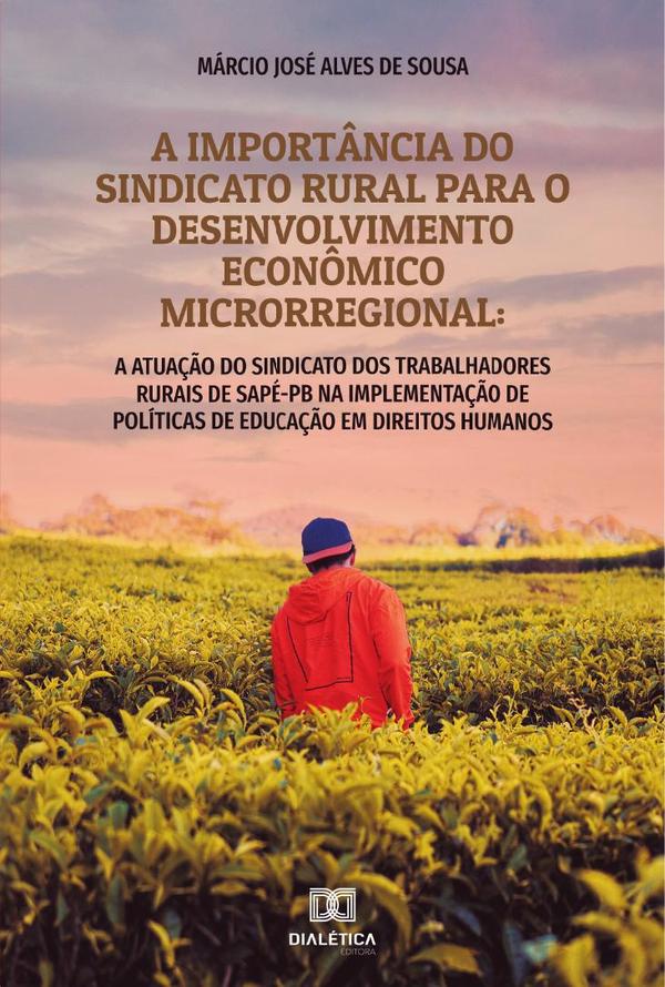 A importância do sindicato rural para o desenvolvimento econômico microrregional