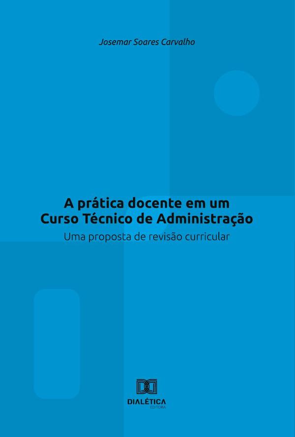 A prática docente em um Curso Técnico de Administração