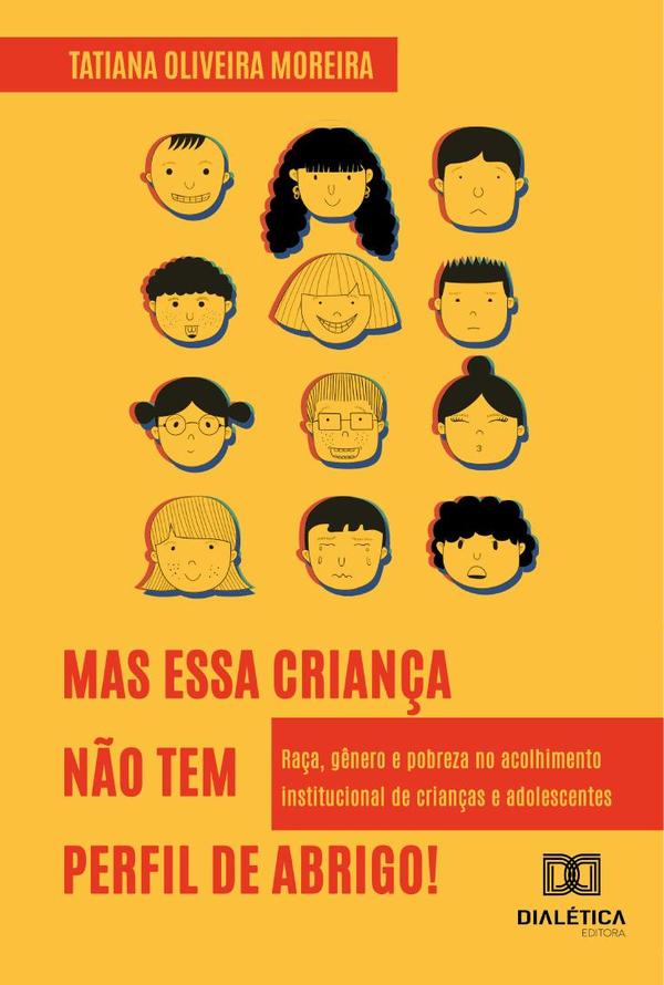 “Mas essa criança não tem perfil de abrigo!”