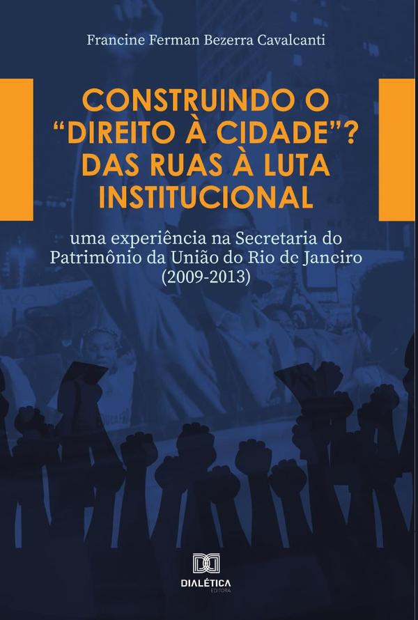 Construindo o “Direito à Cidade”? Das ruas à luta institucional