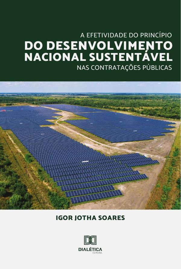 A efetividade do princípio do desenvolvimento nacional sustentável nas contratações públicas