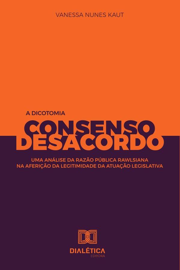 A dicotomia consenso e desacordo