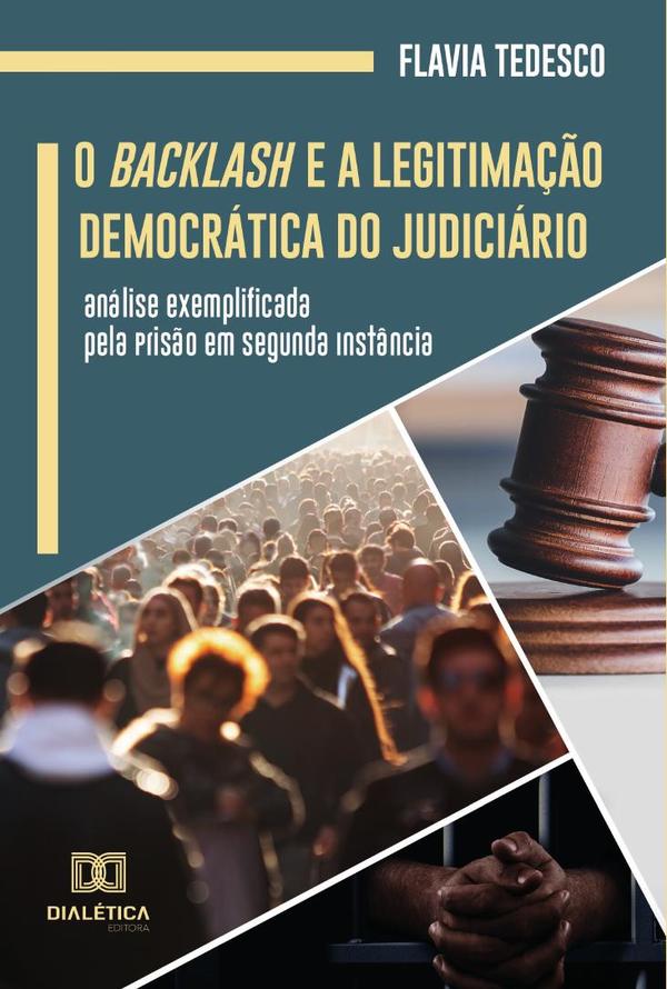 O Backlash e a Legitimação Democrática do Judiciário