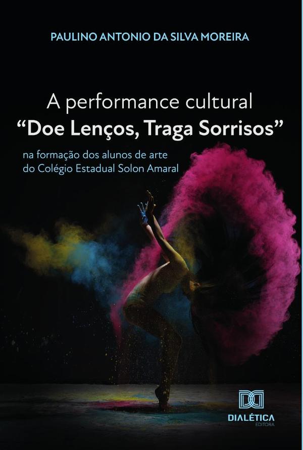 A performance cultural “Doe Lenços, Traga Sorrisos”