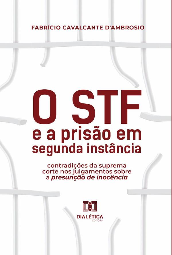 O STF e a prisão em segunda instância