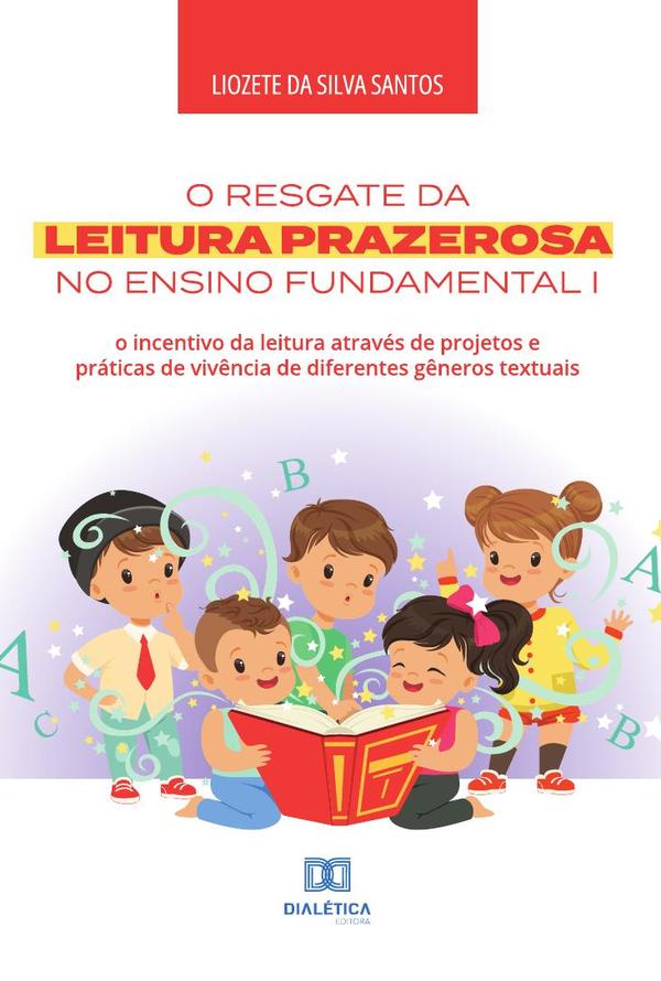 O resgate da leitura prazerosa no Ensino Fundamental I