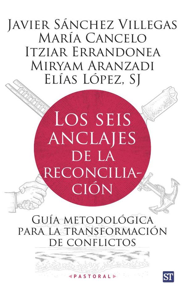 Los seis anclajes de la reconciliación