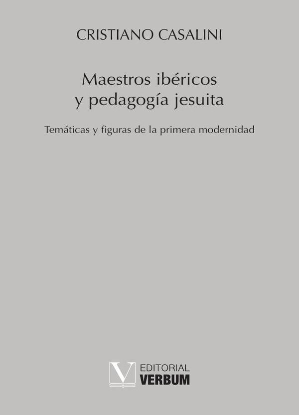 Maestros ibéricos y pedagogía jesuita