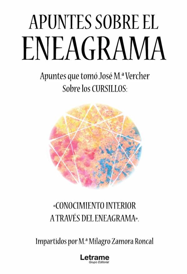Apuntes sobre el eneagrama. Apuntes que tomó José María Vercher.  Sobre los cursillos: "conocimiento interior a través del eneagrama"