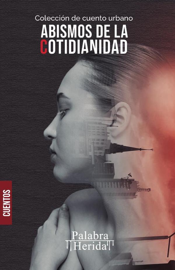 Colección de cuento urbano ABISMOS DE LA COTIDIANIDAD