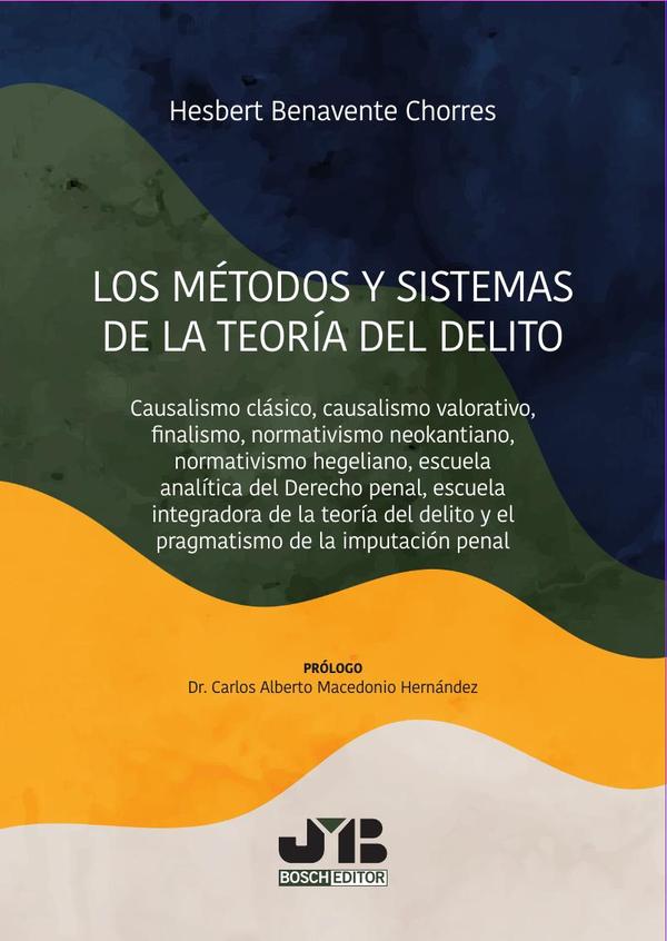 Los métodos y sistemas de la teoría del delito
