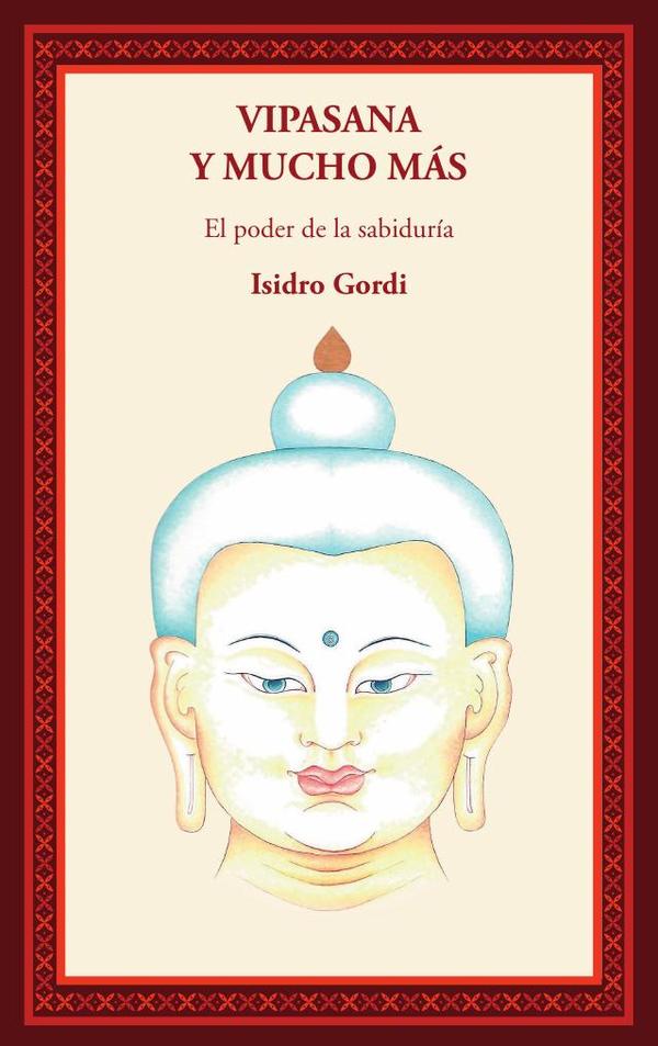 Vipasana y mucho mas