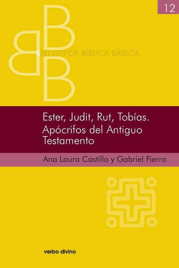 Ester, Judit, Rut, Tobías. Apócrifos del Antiguo Testamento