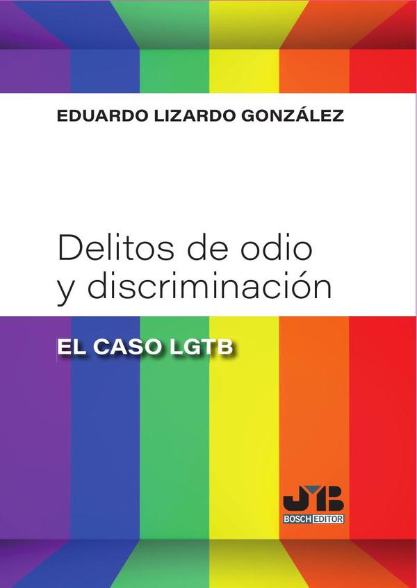 Delitos de odio y discriminación: "el caso lgtb"