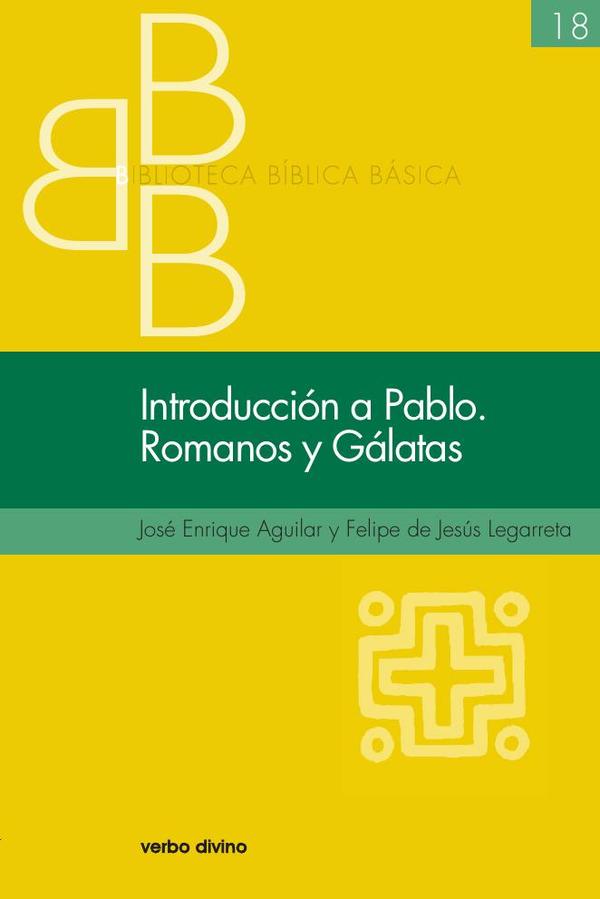 Introducción a Pablo. Romanos y Gálatas
