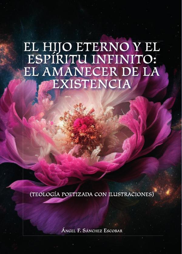El hijo eterno y el espíritu infinito: el amanecer de la existencia