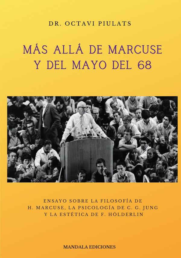 Más allá de Marcuse y del Mayo del 68