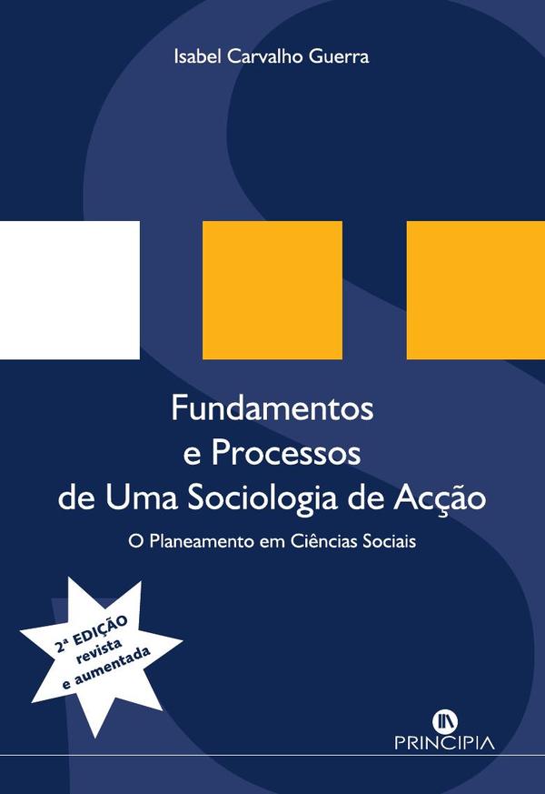 Fundamentos e Processos de uma Sociologia de Acção
