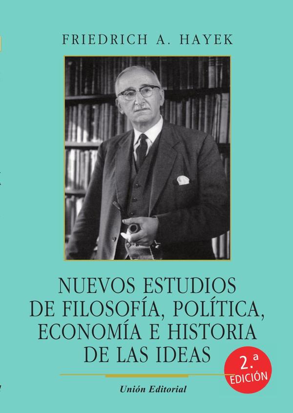 Nuevos estudios de filosofía, política, economía e historia de las ideas