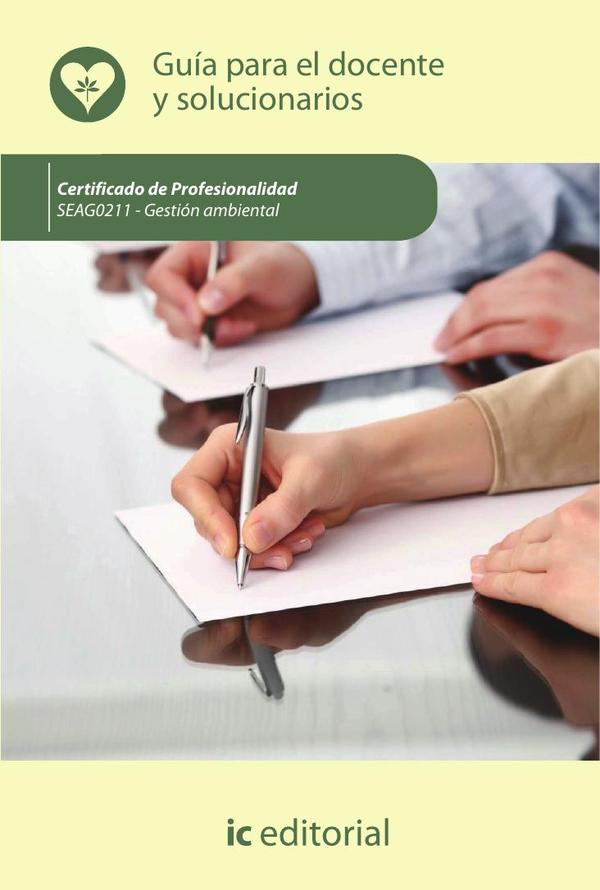 Gestión ambiental. SEAG0211 - Guía para el docente y solucionarios