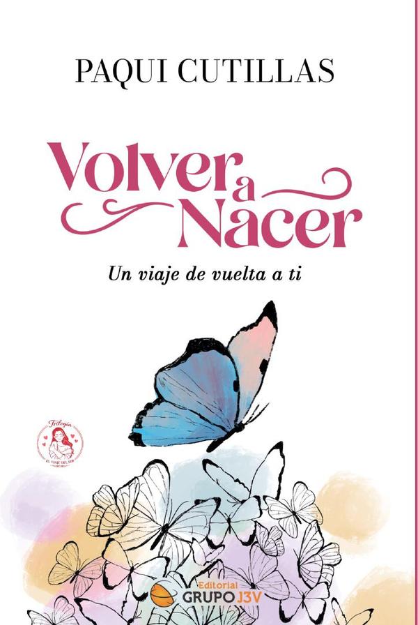 Volver a nacer: Un viaje de vuelta a ti - crecimiento personal